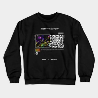 Temptation Streetwear Crewneck Sweatshirt